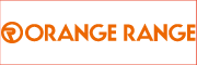 ORANGE RANGE25th